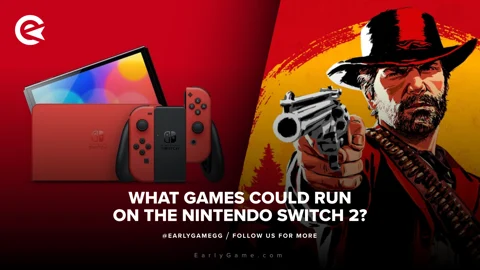 Games that rum on nintendo switch2