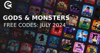 Gods monsters codes july 2024