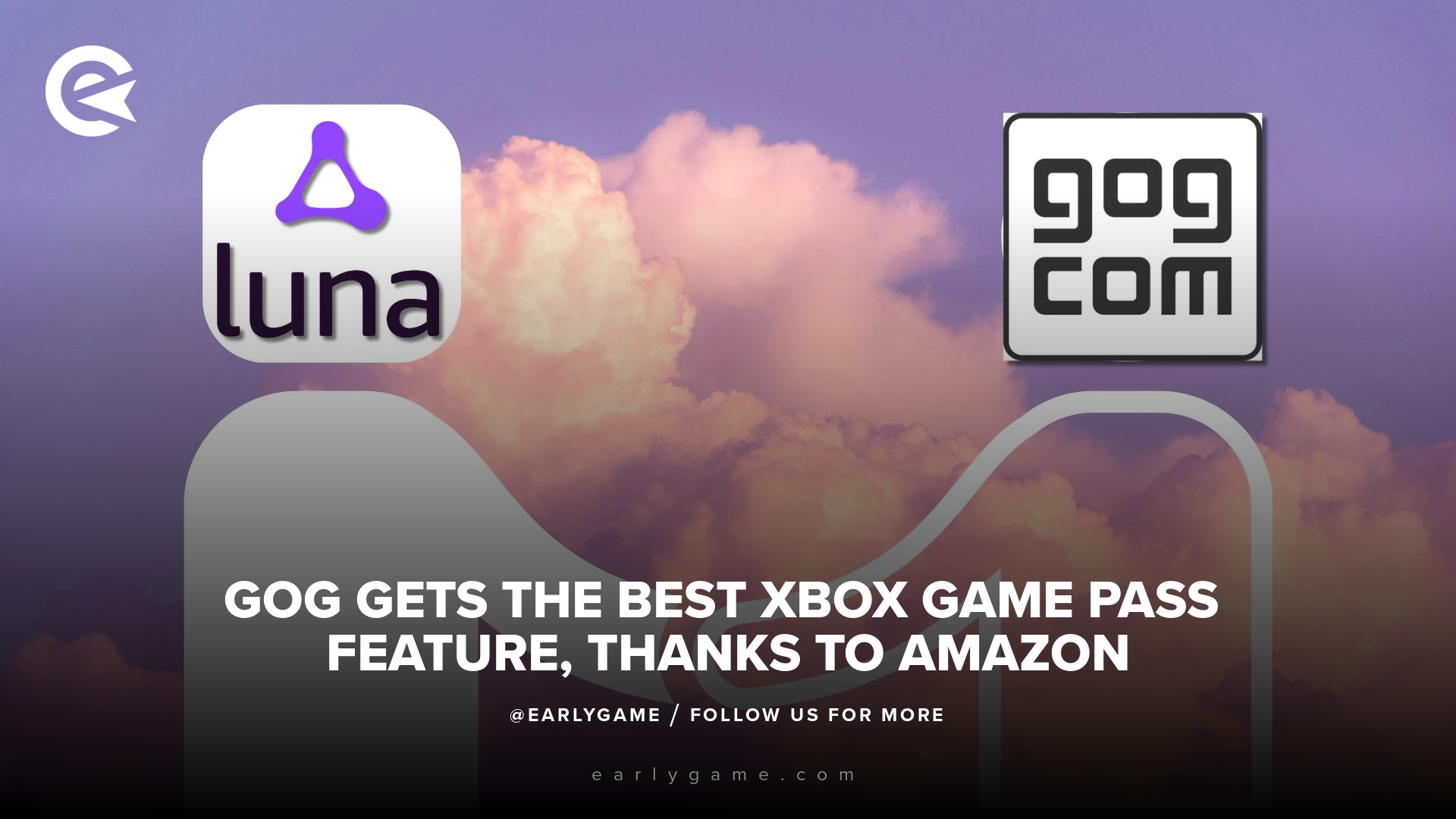 GoG получает лучшую функцию Xbox Game Pass благодаря Amazon