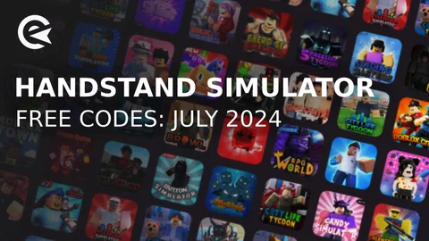 Handstand simulator codes july 2024