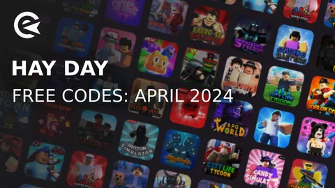 Hay day codes april 2024