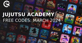 Jujutsu academy codes march 2024