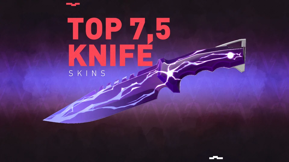 EarlyGame The Best And Hottest 7,5 Knives in Valorant!