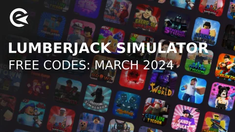 Lumberjack simulator codes march