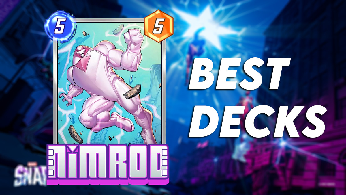 Best Nimrod Decks In Marvel Snap