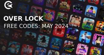 Over lock codes may 2024