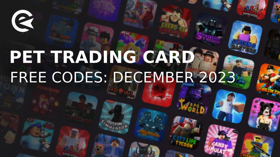 Pet Trading Card Simulator Codes - Roblox December 2023 