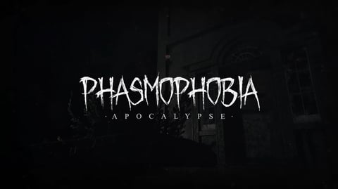 Phasmophobia