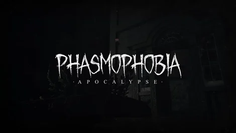 Phasmophobia