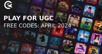 Play for ugc codes april