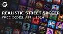 Realistic street soccer codes april 2024