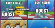 Rocket league i need it meme