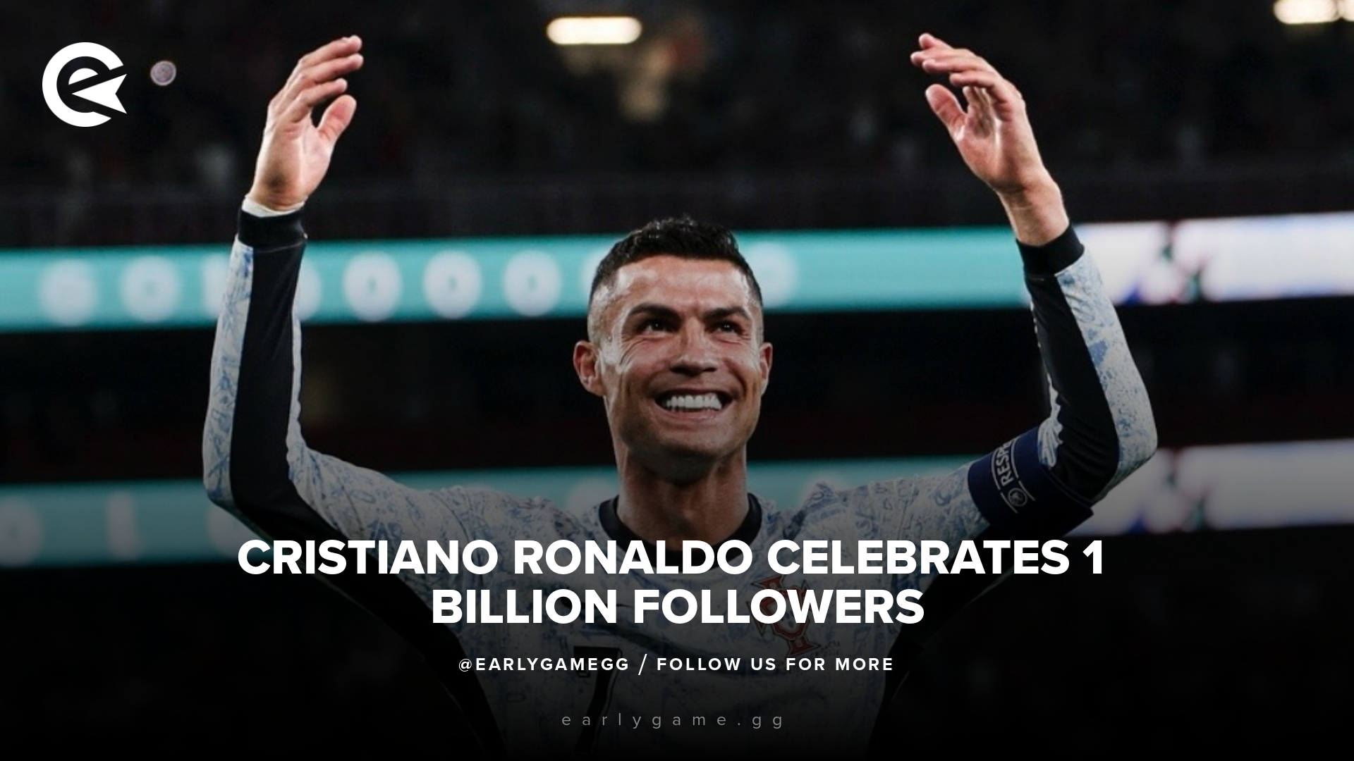 Cristiano Ronaldo Celebrates 1 Billion Followers: "We’ve Made History"