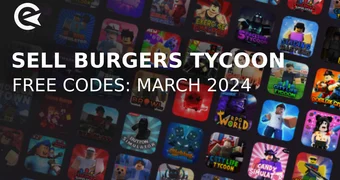 Sell burgers tycoon codes march