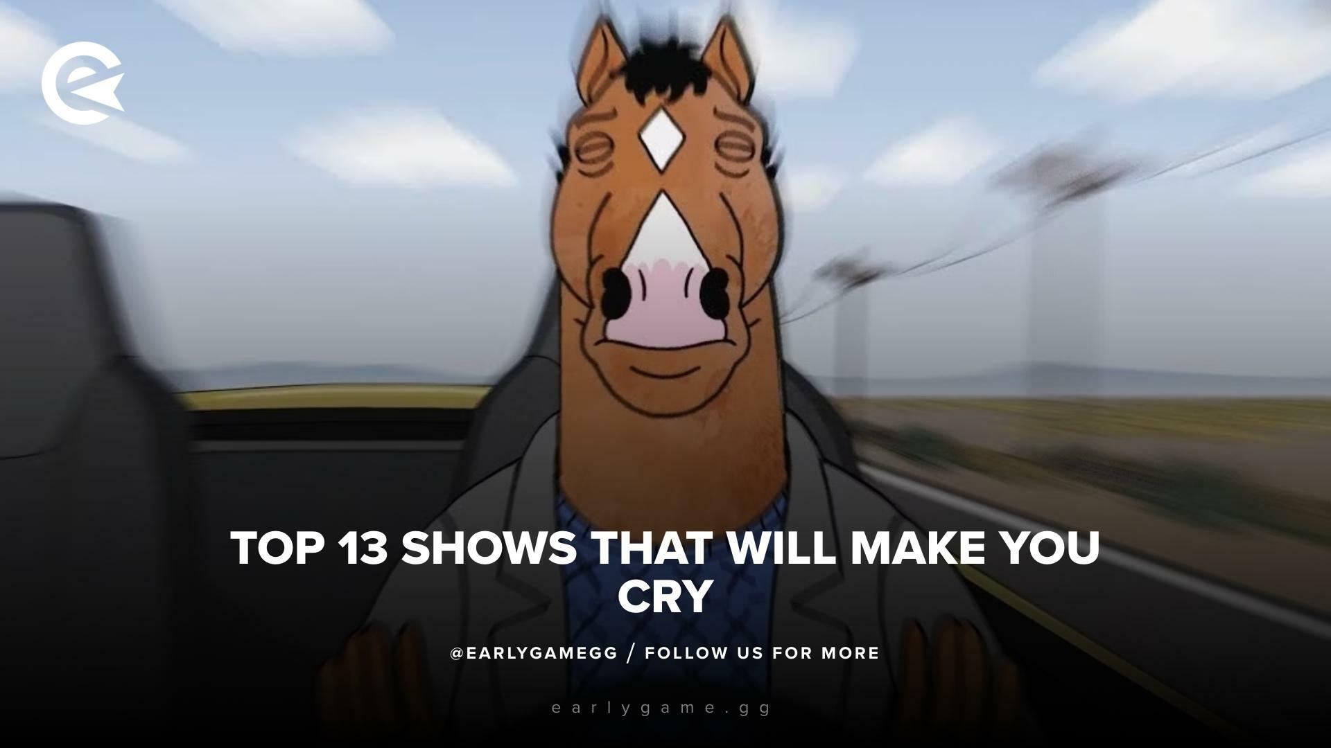 Shows tthat will make you cry