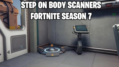 Step on body scanners fortnite season 7