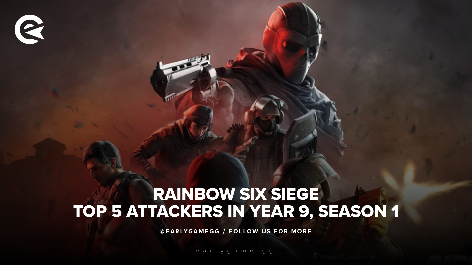 T OP 5 attackers siege season 1 year 9