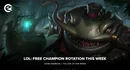 Tahm kench champ rotation