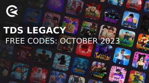 TDS Legacy Codes (October 2023) | EarlyGame