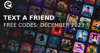 Text A Friend Codes - Roblox December 2023 