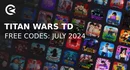 Titan wars tower defense codes july 2024