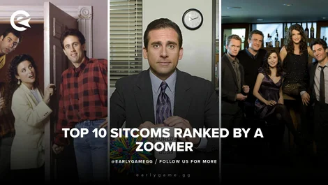 EarlyGame | The Top 20 Sitcoms Ranked By A Zoomer