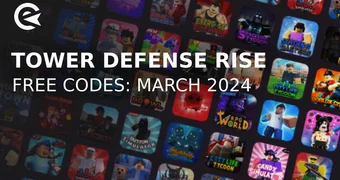 Tower defense rise codes march