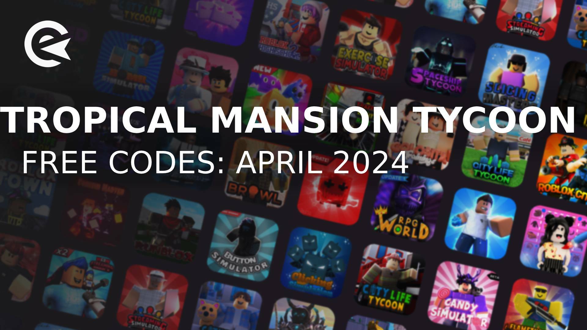 Tropical Mansion Tycoon Codes (April 2024) | EarlyGame