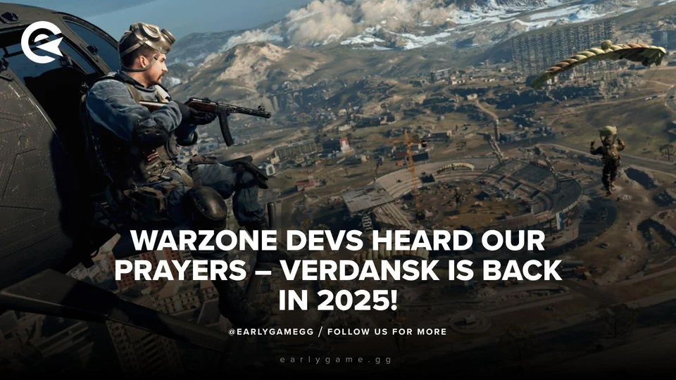 Warzone Devs Heard Our Prayers – Verdansk Is Back In 2025! | EarlyGame