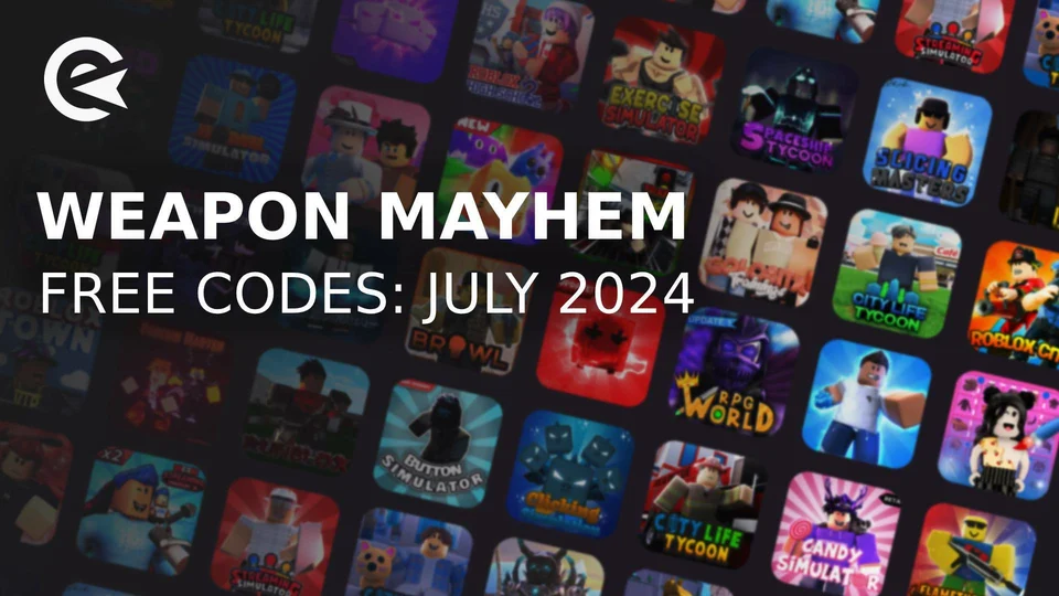 Weapon Mayhem Codes July 2024 Earlygame 8438