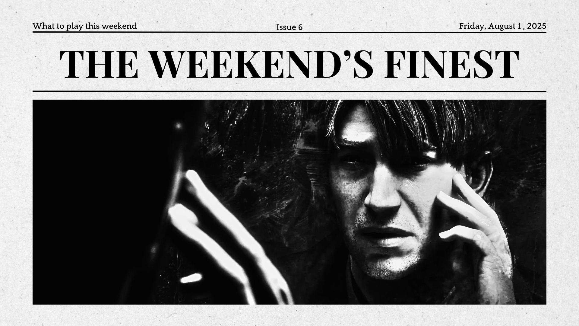 Weekends finest 6 header