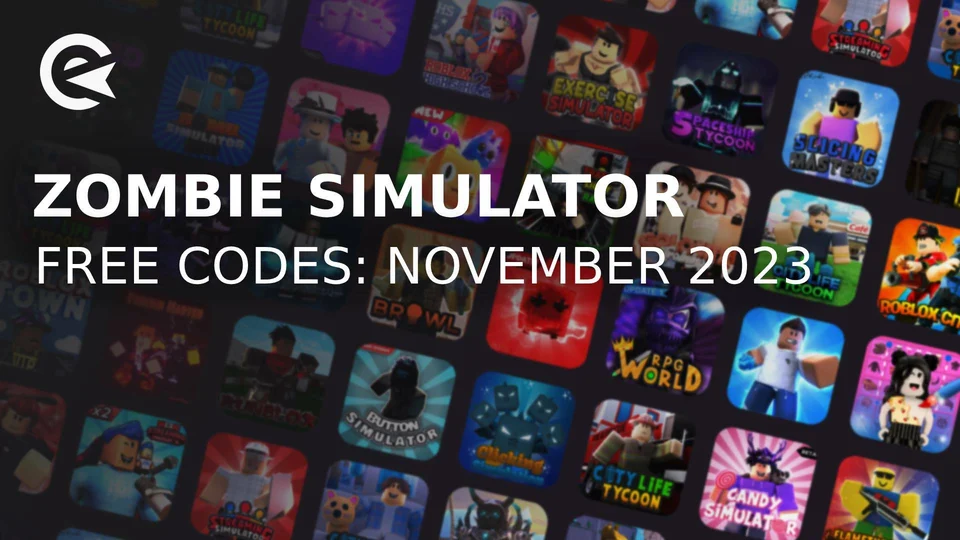 Zombie Simulator Codes (November 2023) EarlyGame